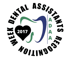 Dental Assistants Recognition Week 2017 “Patient focused with passion and purpose.”